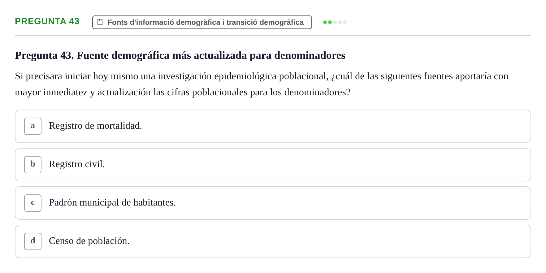 Enunciado: Pregunta 43 · instruments dels estudis de la salut UB Examen de Demografía y Salud Pública