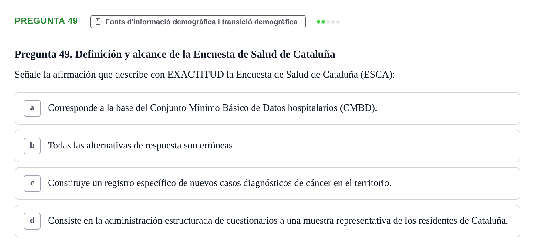 Enunciado: Pregunta 49 · instruments dels estudis de la salut UB Examen de Demografía y Salud Pública
