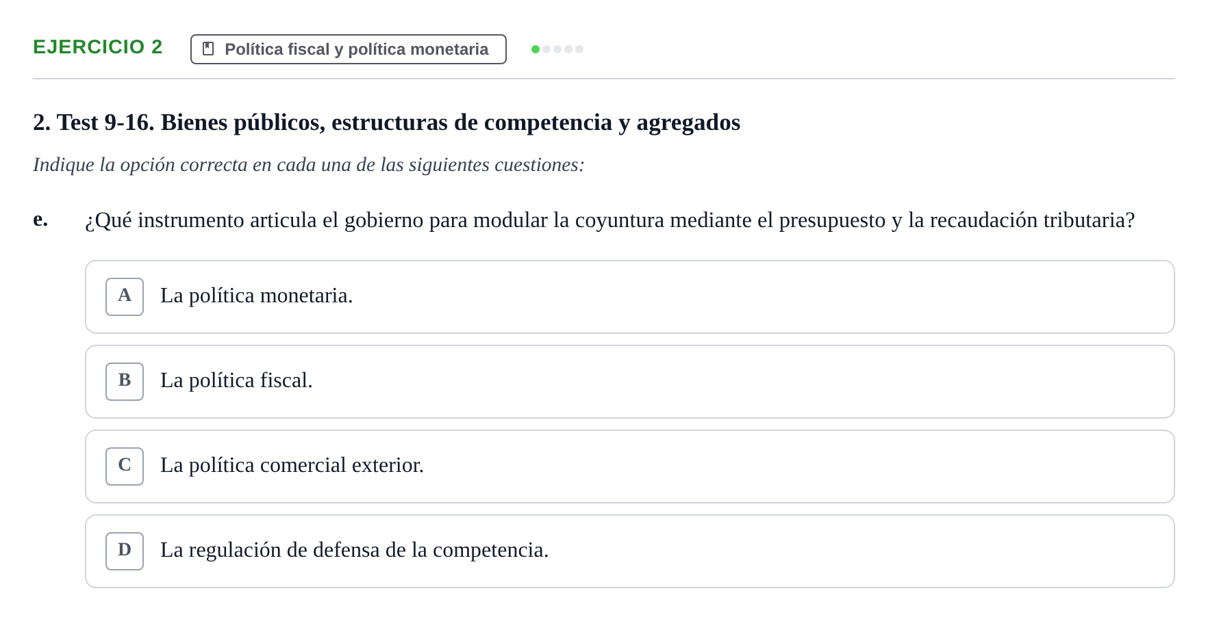 Enunciado: 2 - Política fiscal y política monetaria