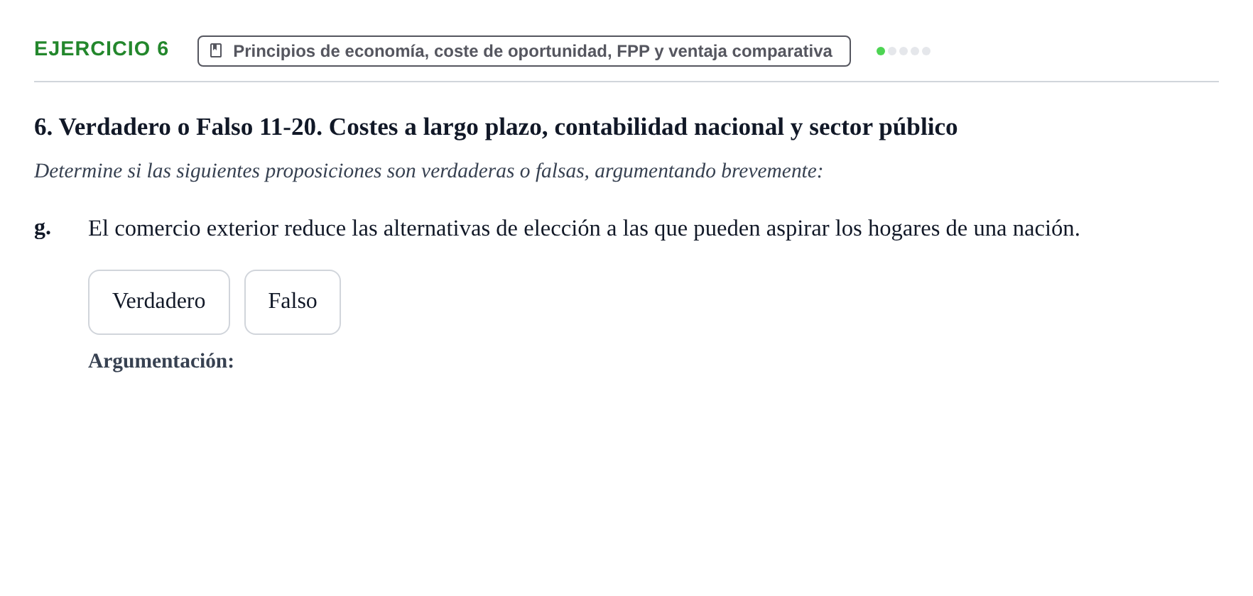Enunciado: 6 - Principios de economía, coste de oportunidad,…