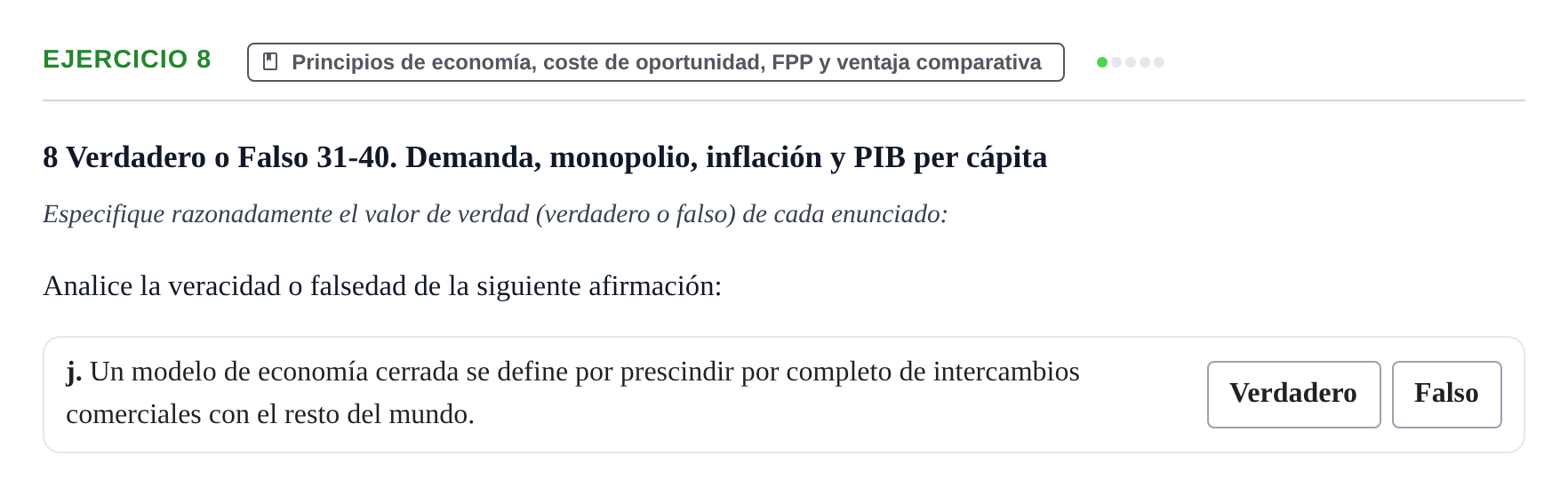 Enunciado: 8 - Principios de economía, coste de oportunidad,…