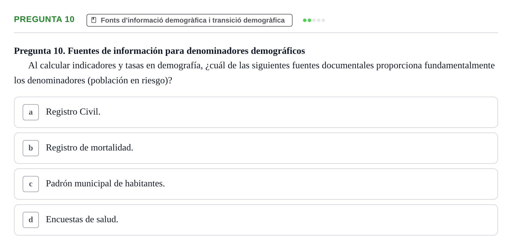 Enunciado: Pregunta 10 · instruments dels estudis de la salut UB Examen de Demografía Sanitaria