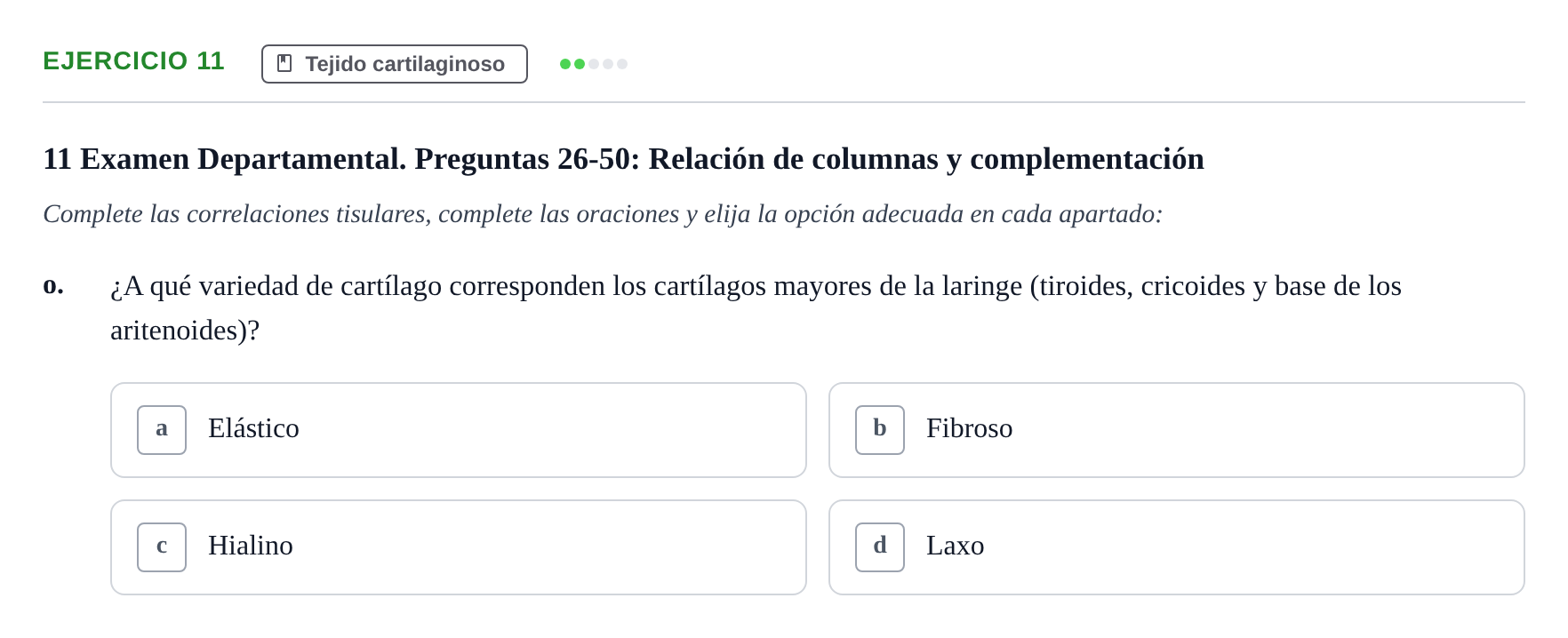 Enunciado: 11 - Tejido cartilaginoso