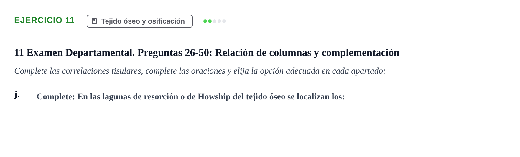 Enunciado: 11 - Tejido óseo y osificación