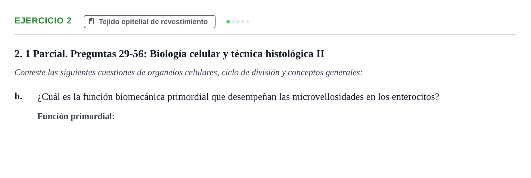 Enunciado: 2 - Tejido epitelial de revestimiento