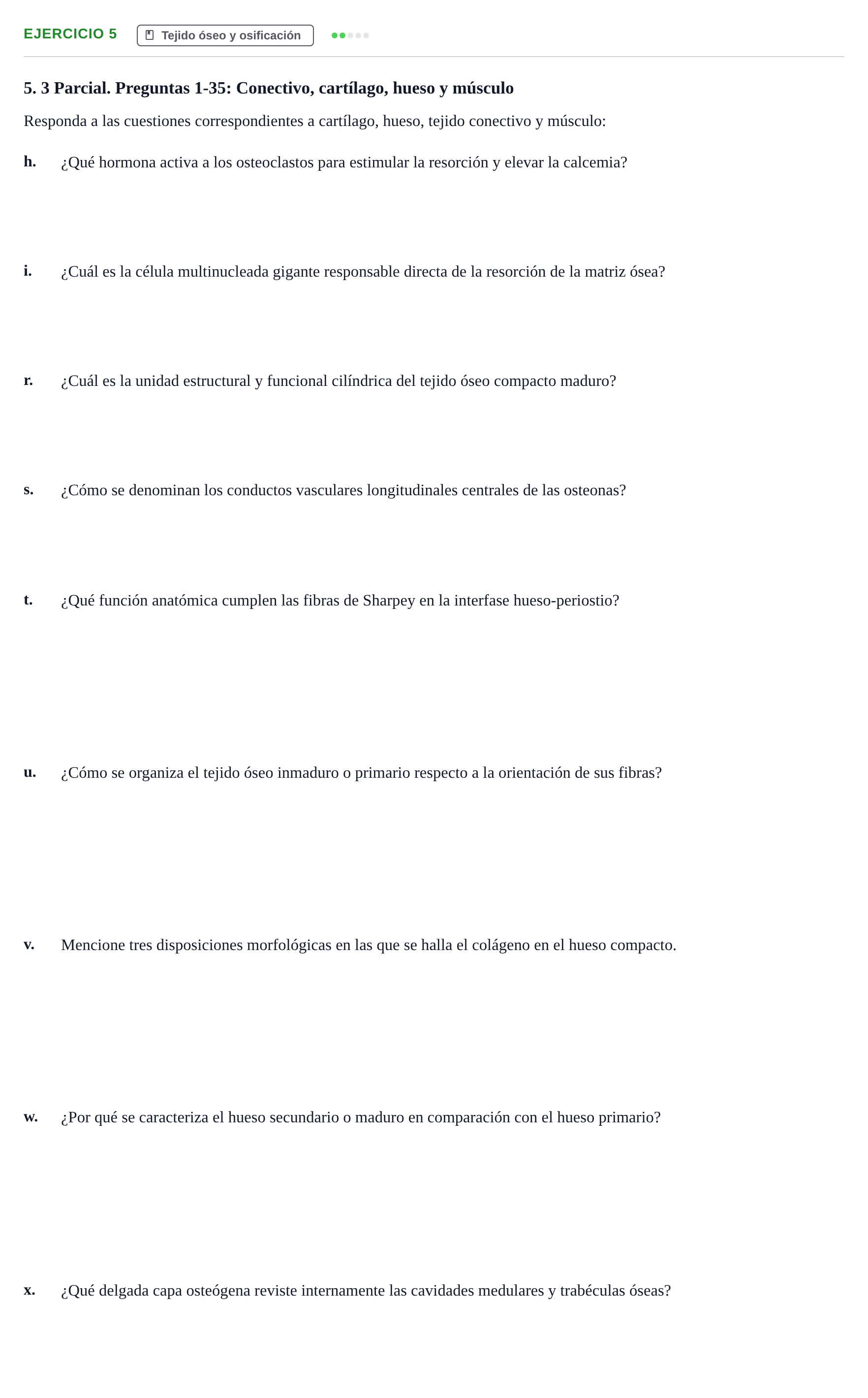 Enunciado: 5 - Tejido óseo y osificación