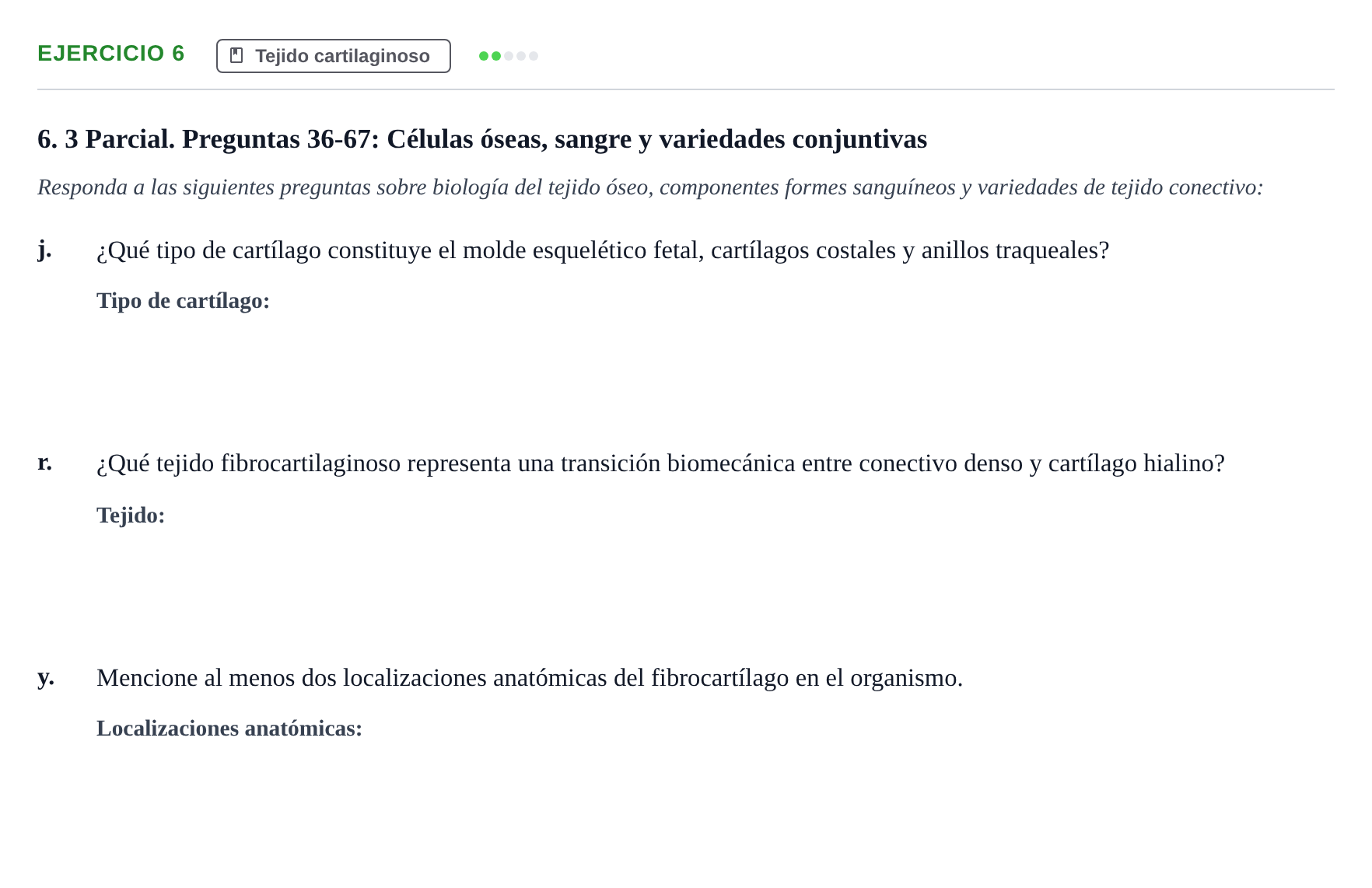 Enunciado: 6 - Tejido cartilaginoso