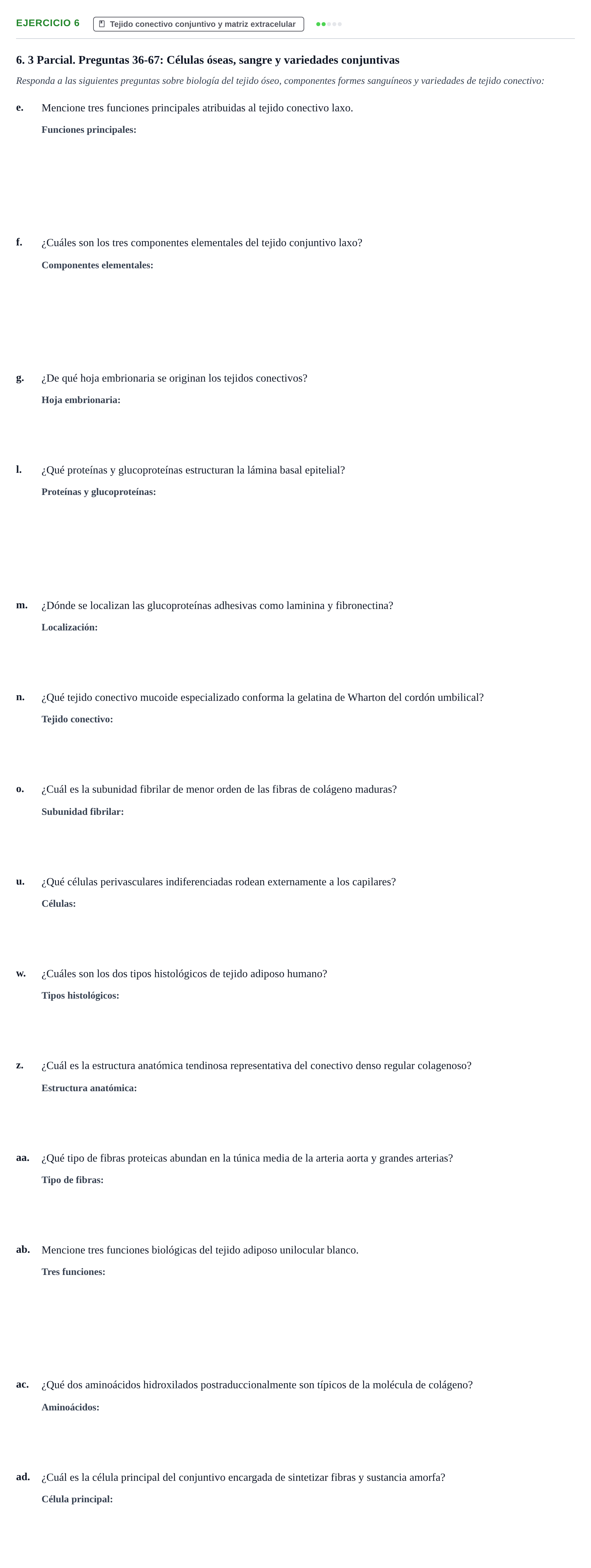 Enunciado: 6 - Tejido conectivo conjuntivo y matriz extracel…
