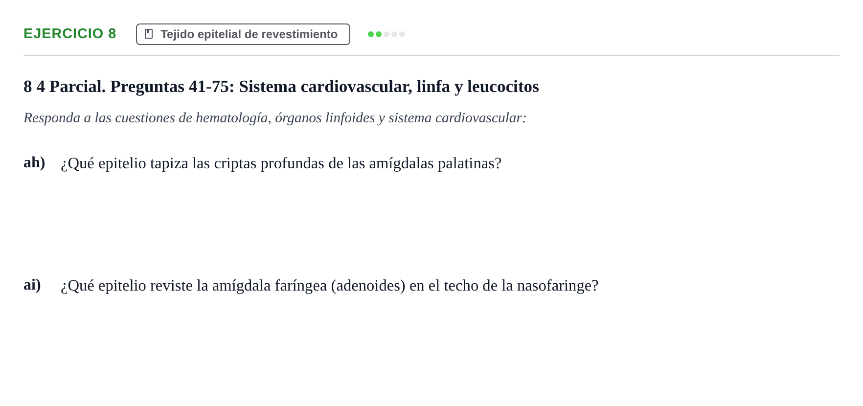 Enunciado: 8 - Tejido epitelial de revestimiento