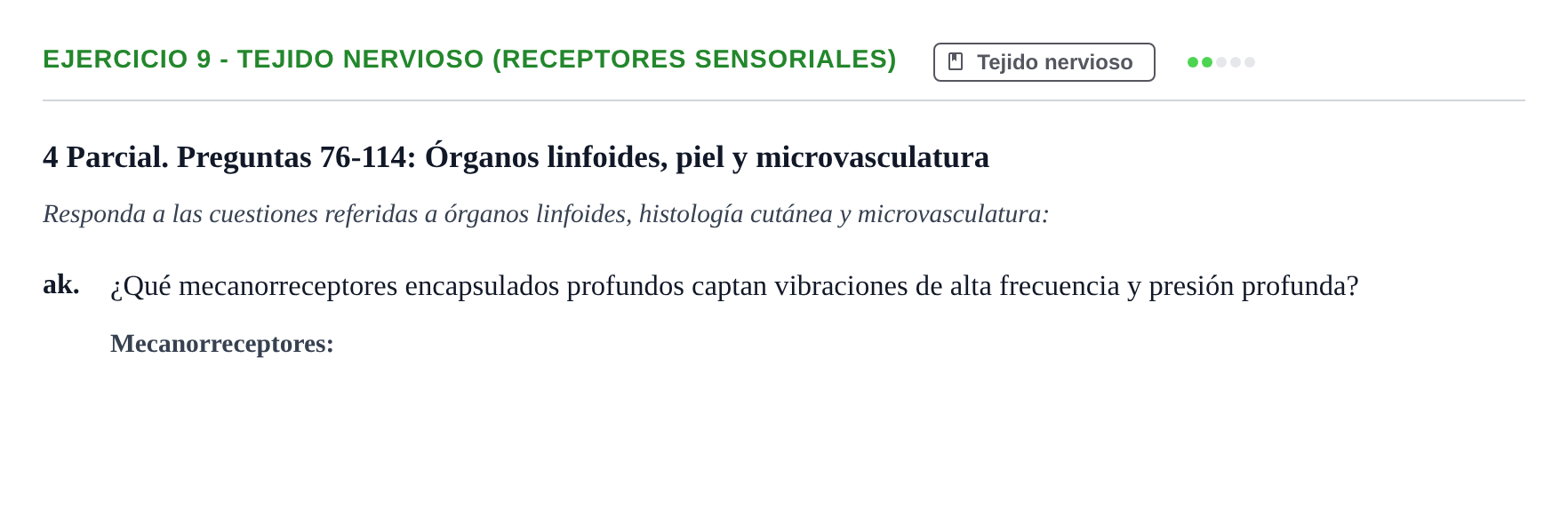Enunciado: 9 - Tejido nervioso (receptores sensoriales)