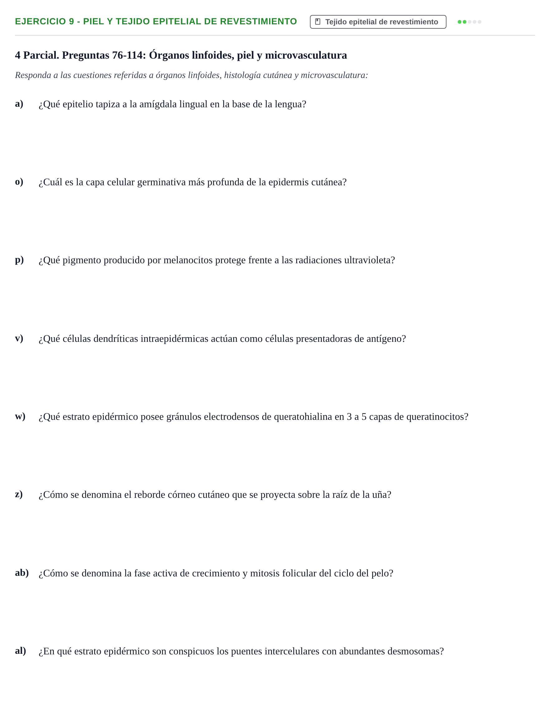 Enunciado: 9 - Piel y tejido epitelial de revestimiento