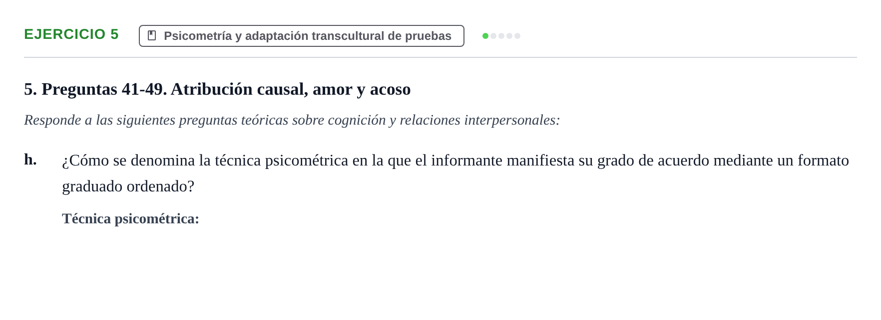 Enunciado: 5 - Psicometría