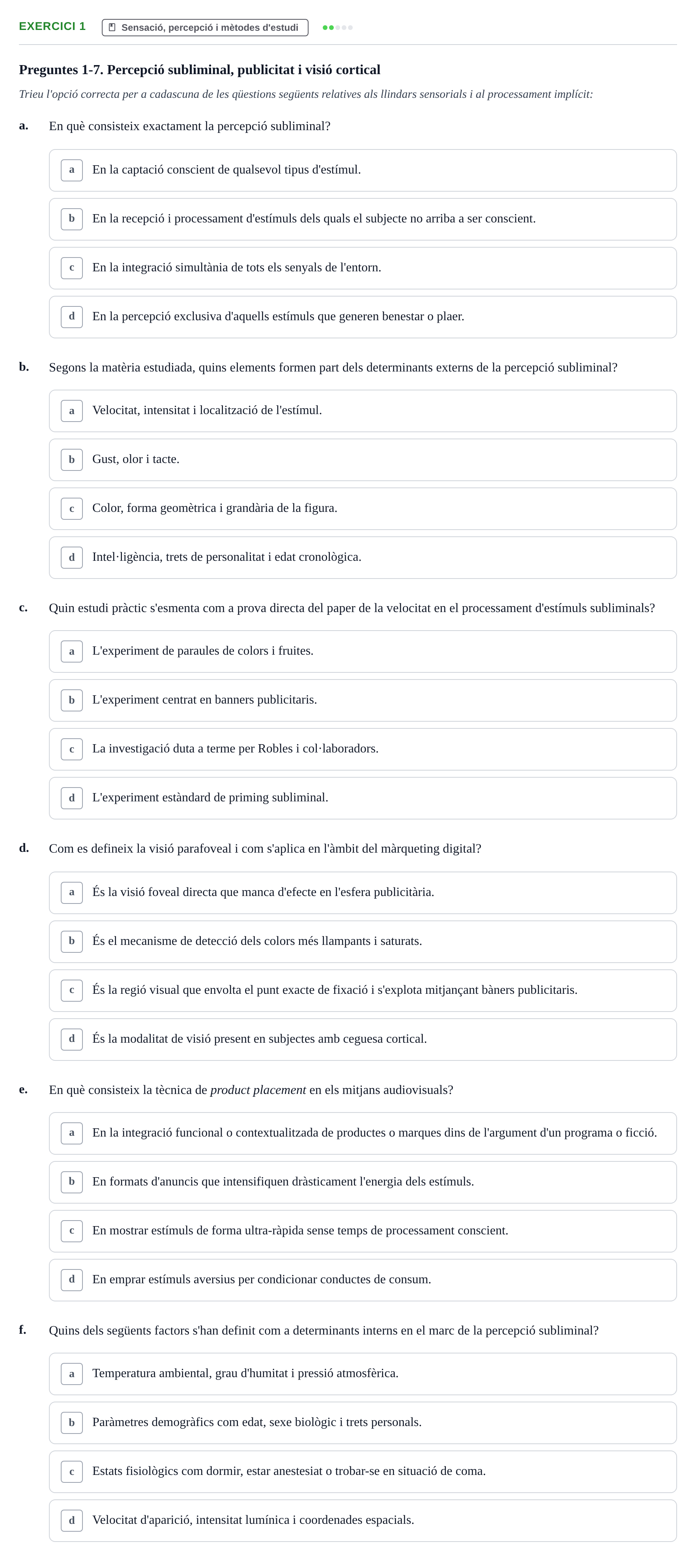 Enunciado: 1 - Sensació, percepció i mètodes d'estudi