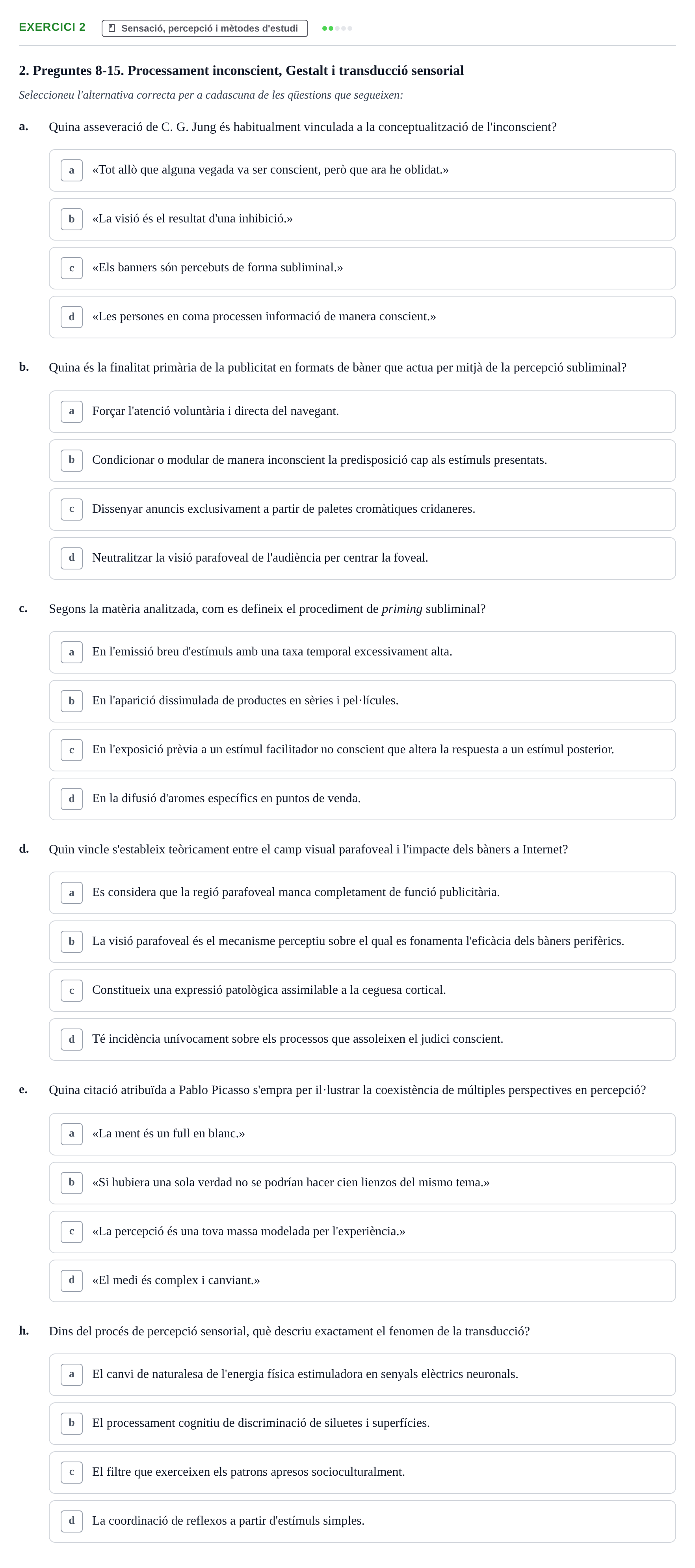 Enunciado: 2 - Sensació, percepció i mètodes d'estudi