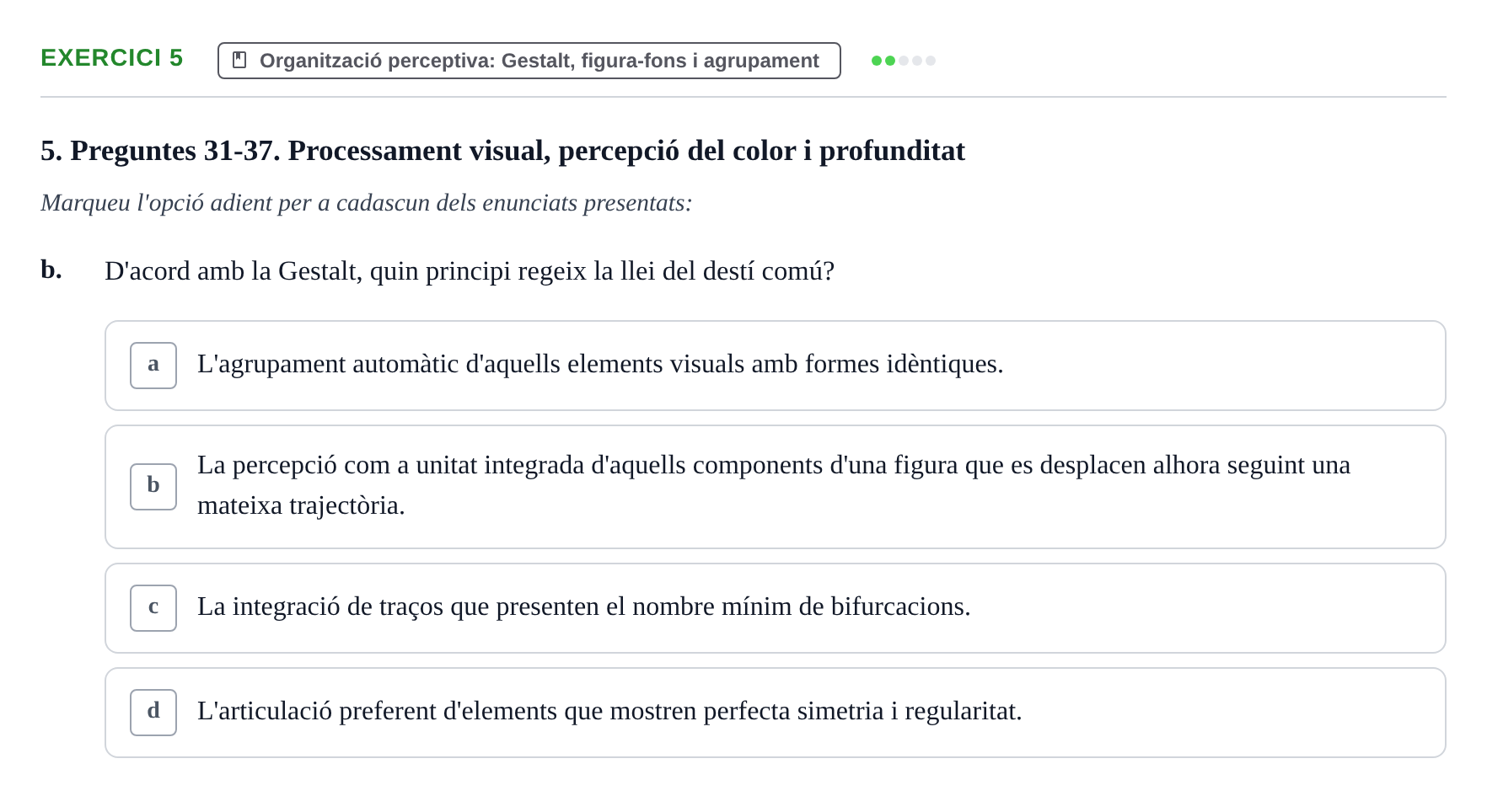 Enunciado: 5 - Organització perceptiva: Gestalt, figura-fons…