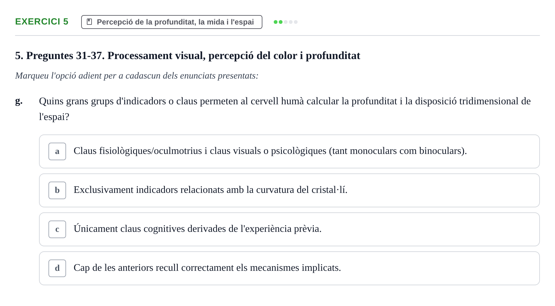 Enunciado: 5 - Percepció de la profunditat, la mida i l'espai