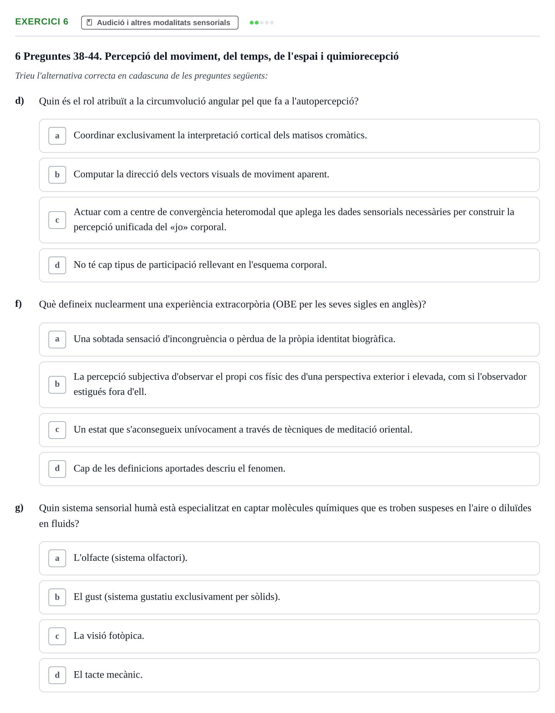Enunciado: 6 - Audició i altres modalitats sensorials