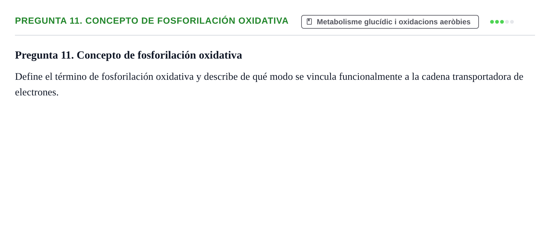 Enunciado: Pregunta 11. Concepto de fosforilación oxidativa