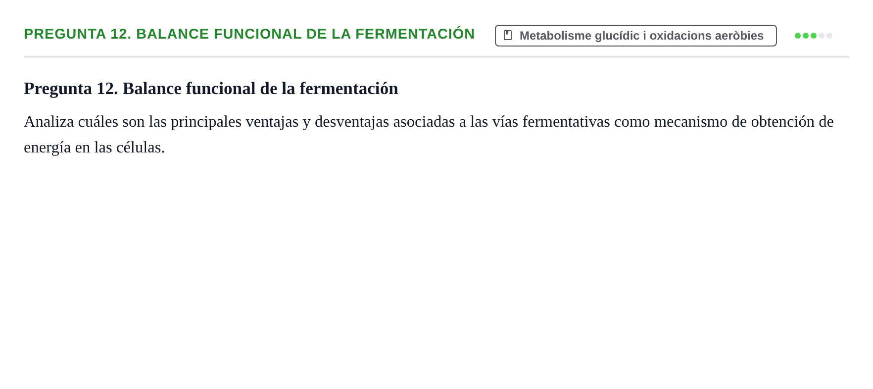 Enunciado: Pregunta 12. Balance funcional de la fermentación