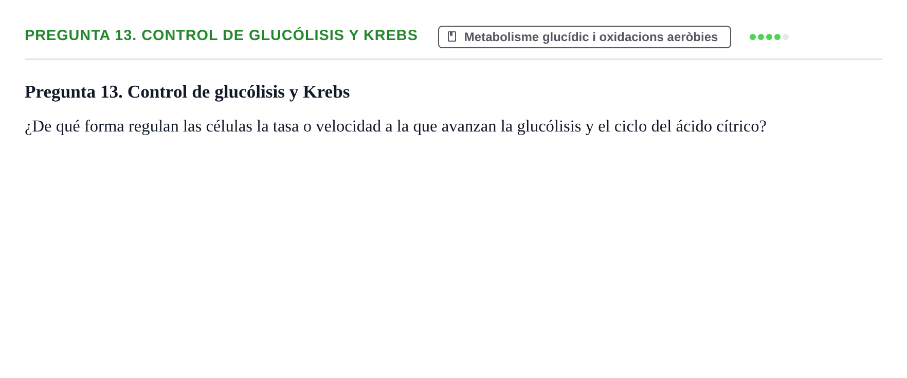 Enunciado: Pregunta 13. Control de glucólisis y Krebs