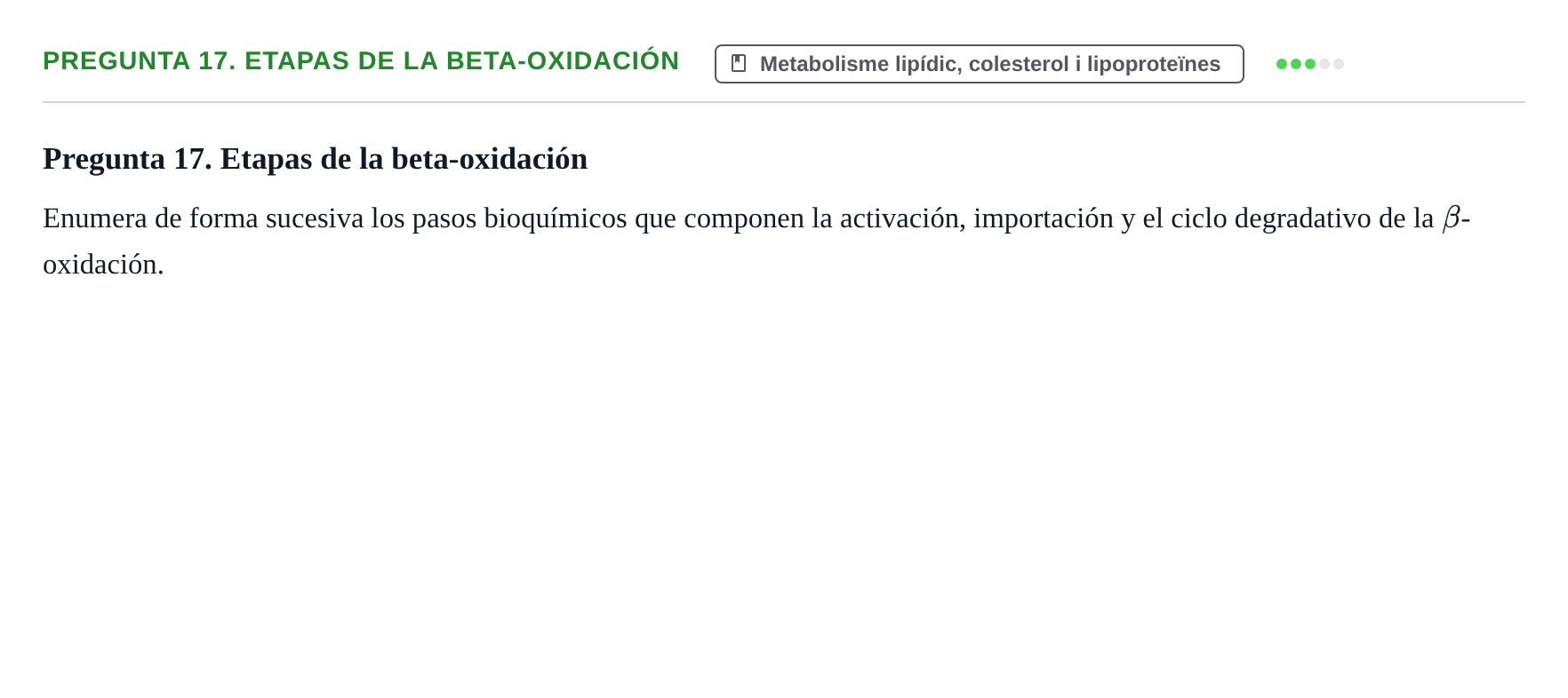 Enunciado: Pregunta 17. Etapas de la beta-oxidación