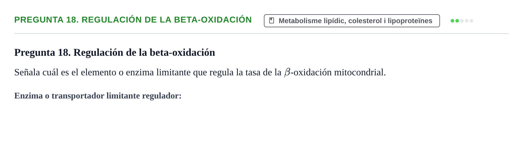 Enunciado: Pregunta 18. Regulación de la beta-oxidación