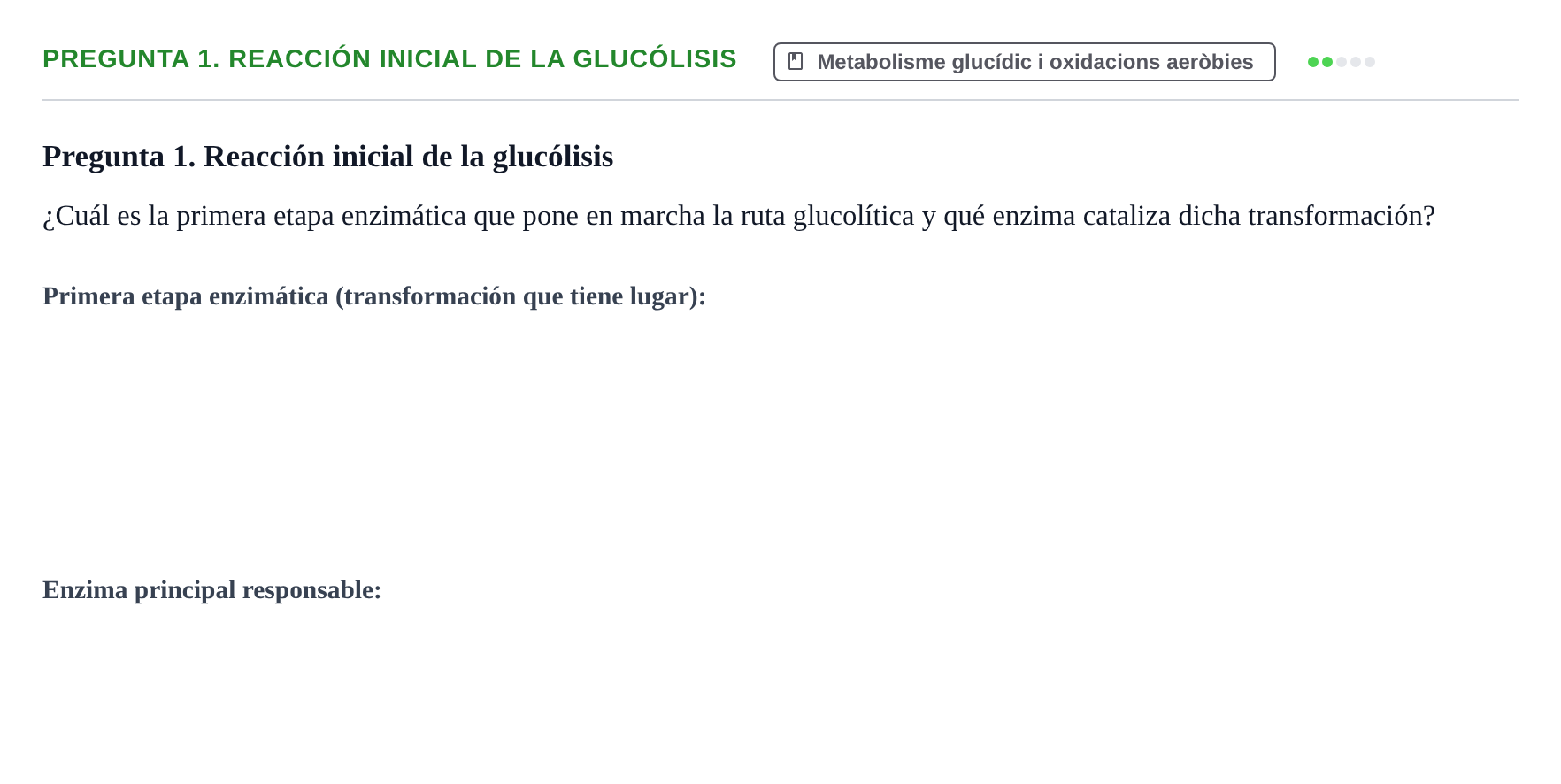 Enunciado: Pregunta 1. Reacción inicial de la glucólisis