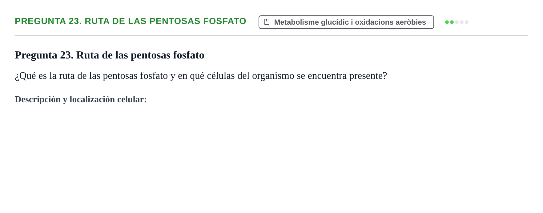 Enunciado: Pregunta 23. Ruta de las pentosas fosfato