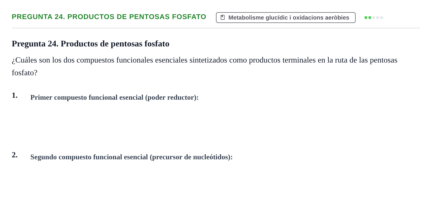 Enunciado: Pregunta 24. Productos de pentosas fosfato
