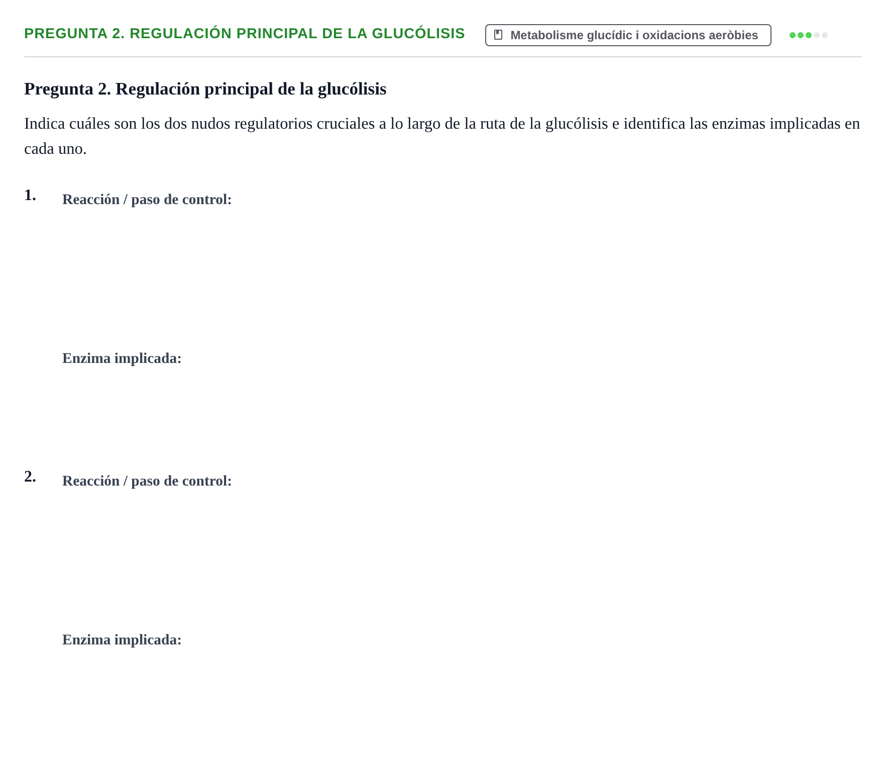 Enunciado: Pregunta 2. Regulación principal de la glucólisis