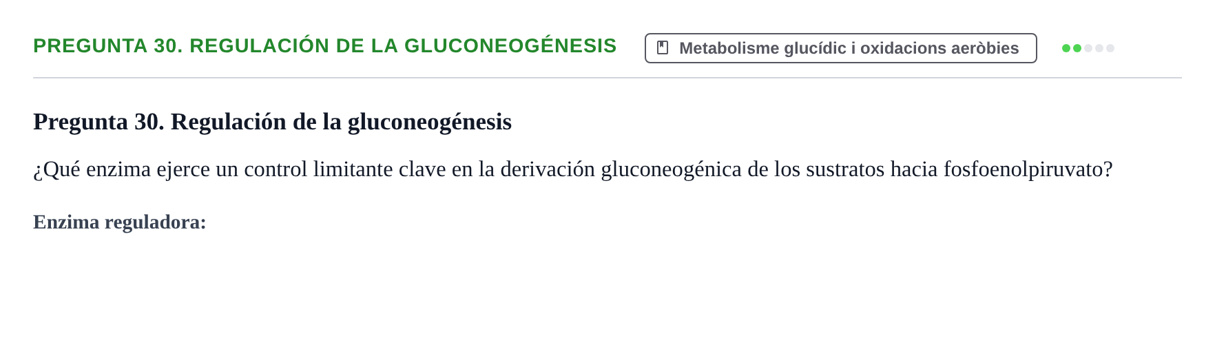Enunciado: Pregunta 30. Regulación de la gluconeogénesis