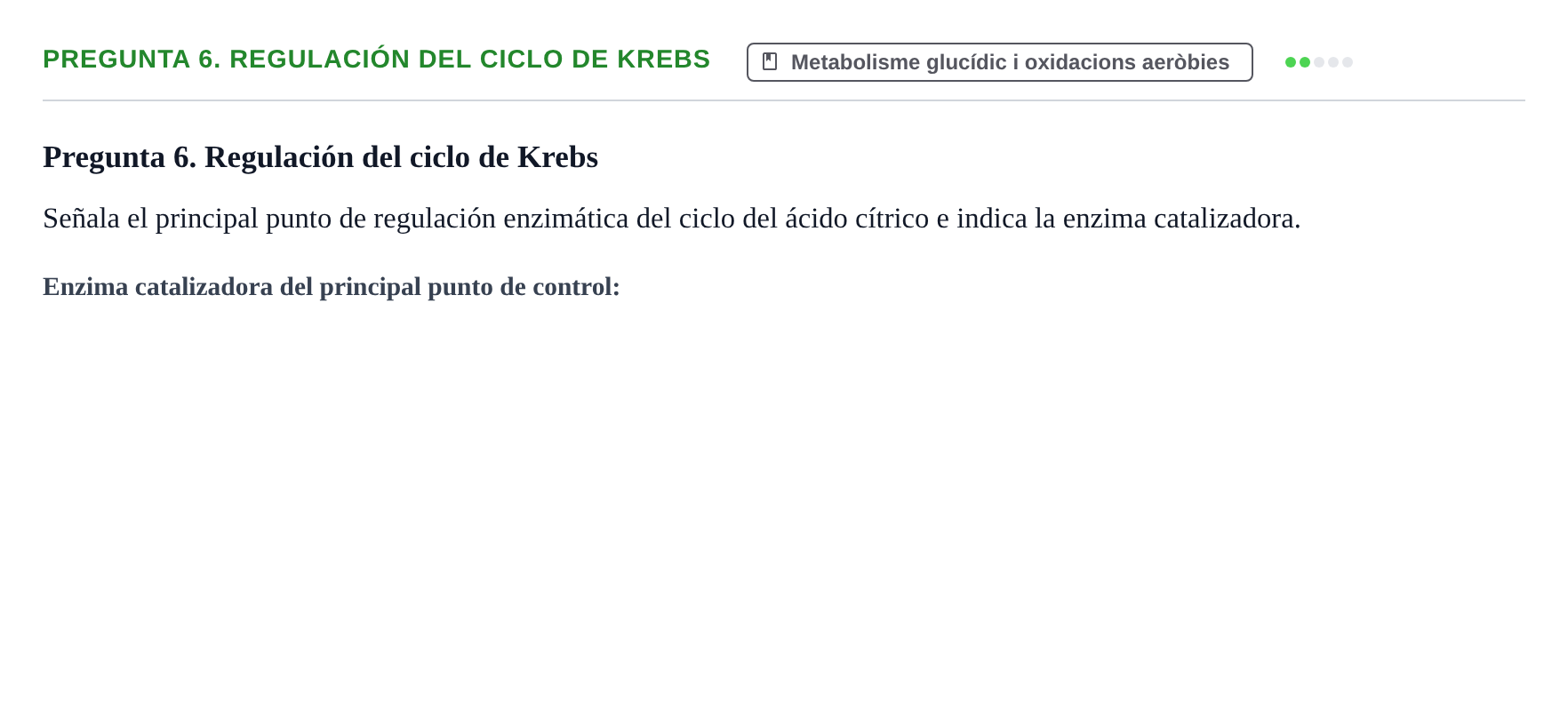 Enunciado: Pregunta 6. Regulación del ciclo de Krebs