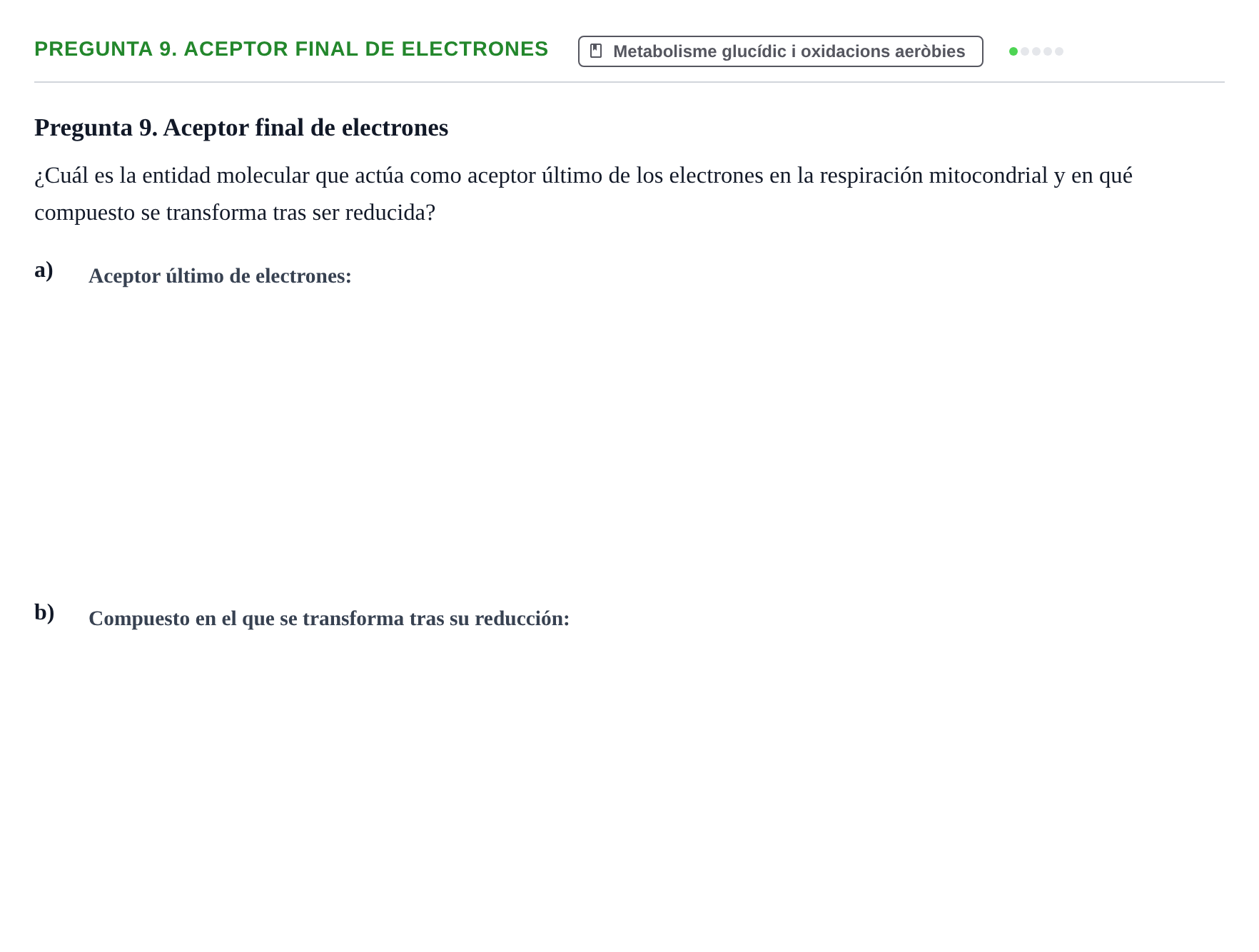 Enunciado: Pregunta 9. Aceptor final de electrones