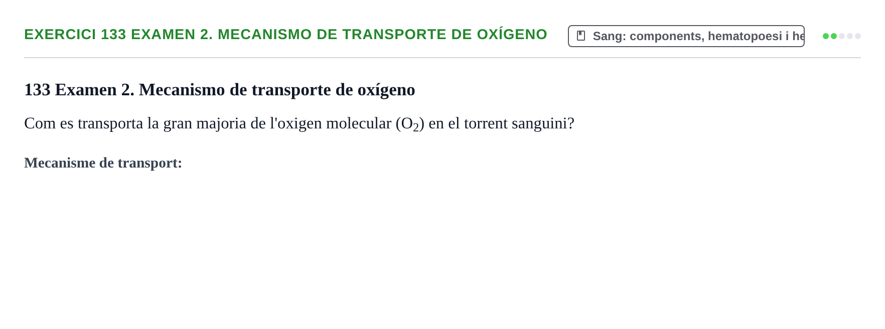 Enunciado: 133 Examen 2. Mecanismo de transporte de oxígeno