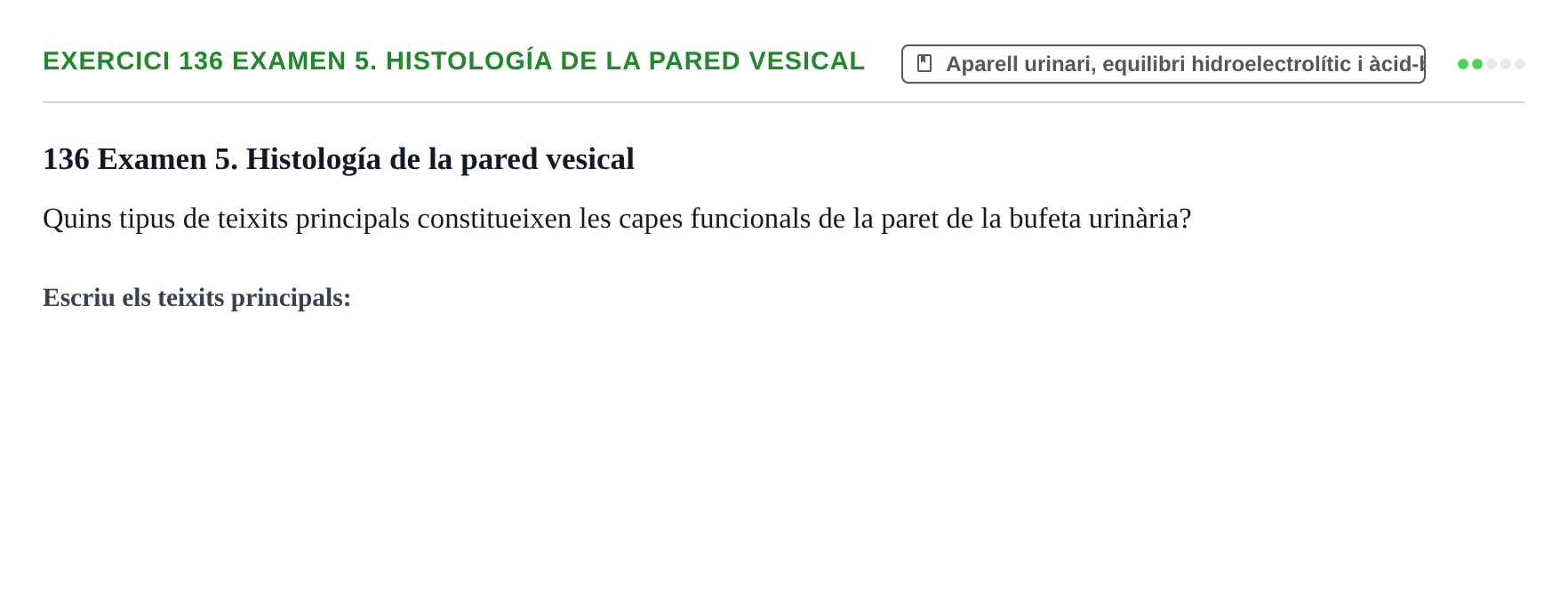 Enunciado: 136 Examen 5. Histología de la pared vesical