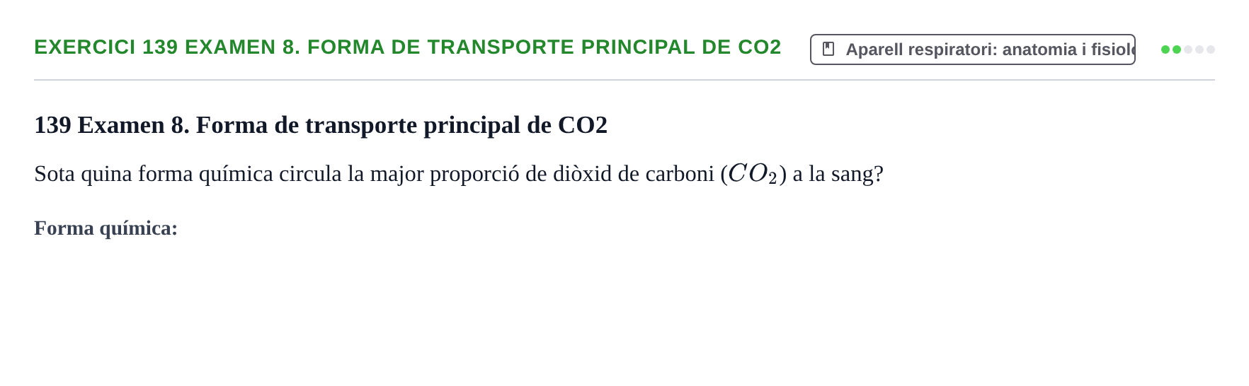 Enunciado: 139 Examen 8. Forma de transporte principal de CO2