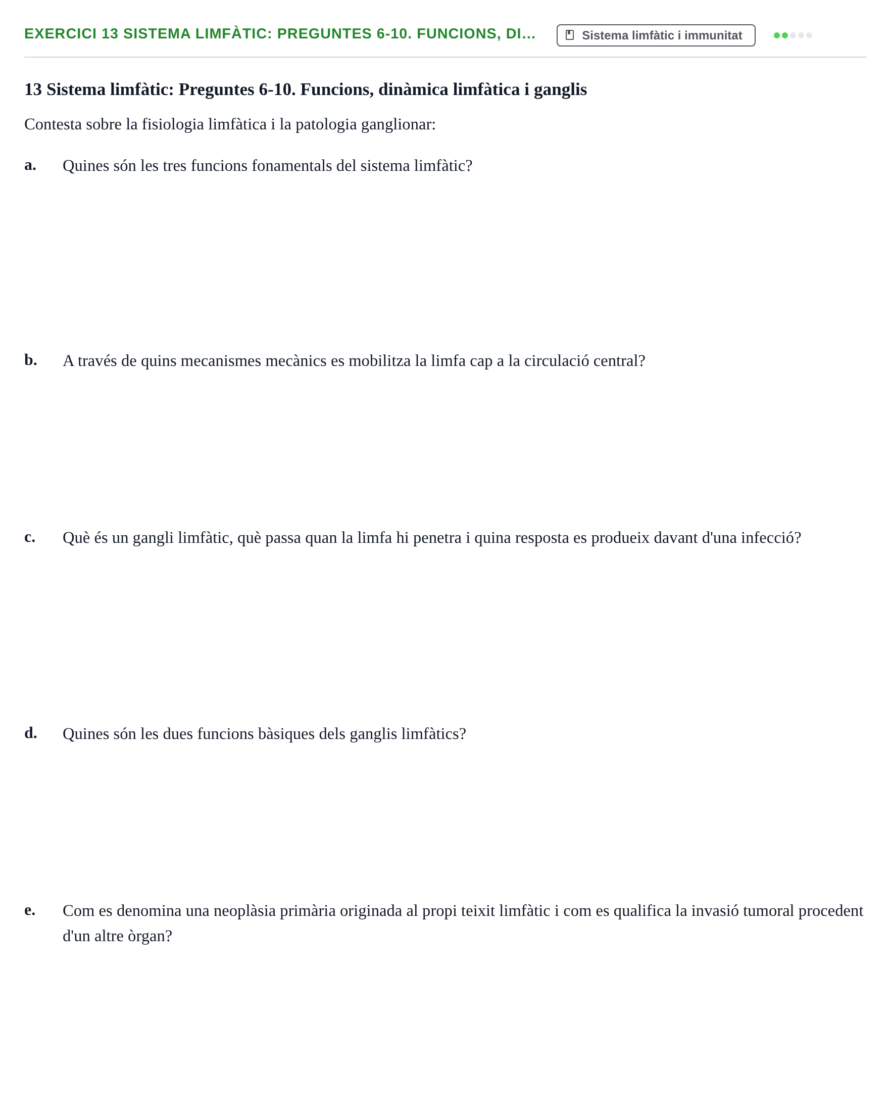 Enunciado: 13 Sistema limfàtic: Preguntes 6-10. Funcions, di…
