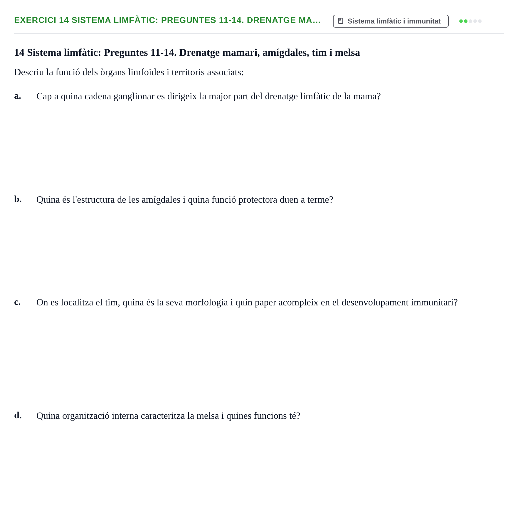 Enunciado: 14 Sistema limfàtic: Preguntes 11-14. Drenatge ma…