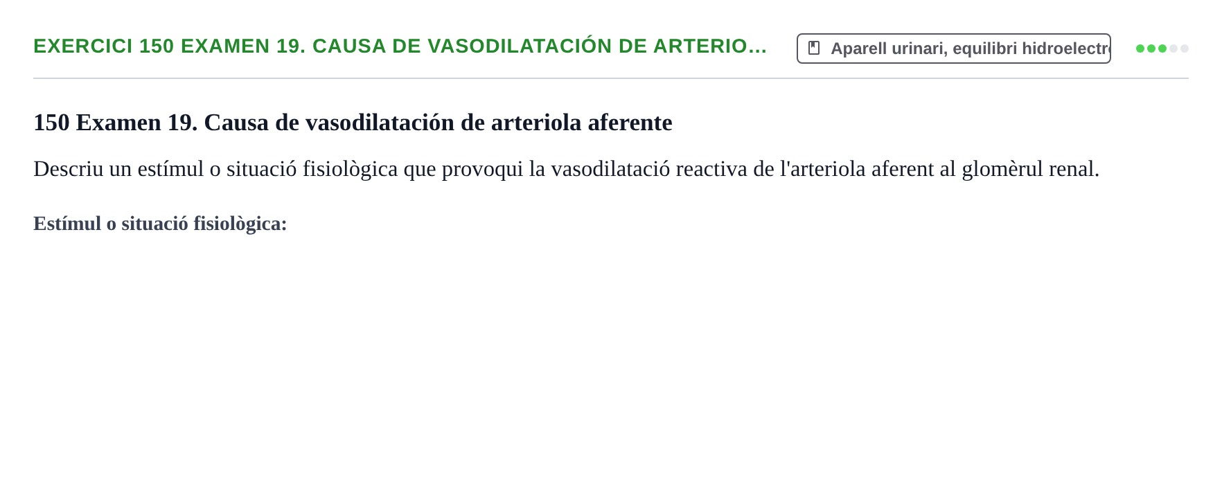Enunciado: 150 Examen 19. Causa de vasodilatación de arterio…