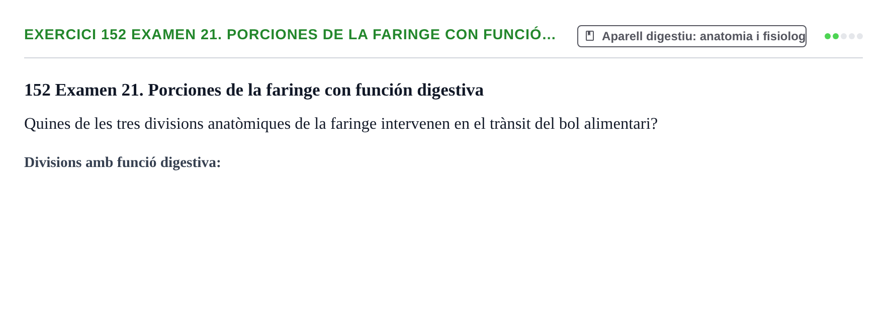Enunciado: 152 Examen 21. Porciones de la faringe con funció…