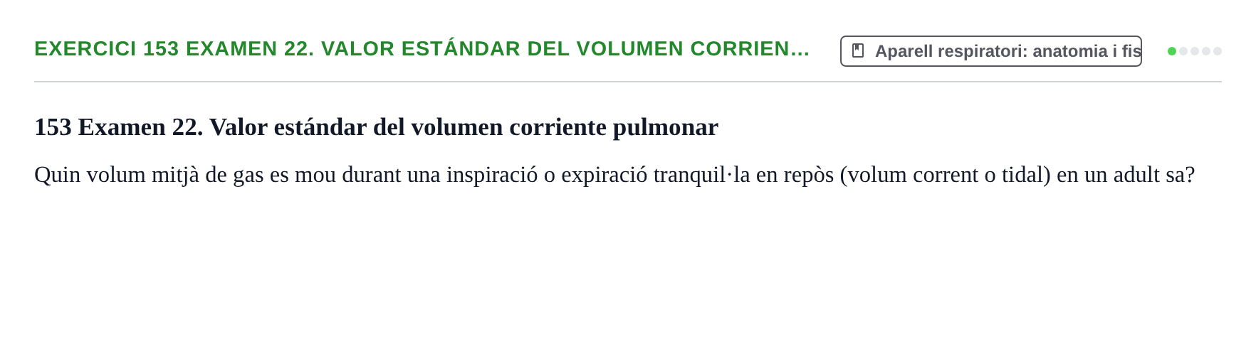 Enunciado: 153 Examen 22. Valor estándar del volumen corrien…