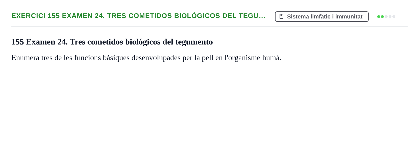 Enunciado: 155 Examen 24. Tres cometidos biológicos del tegu…