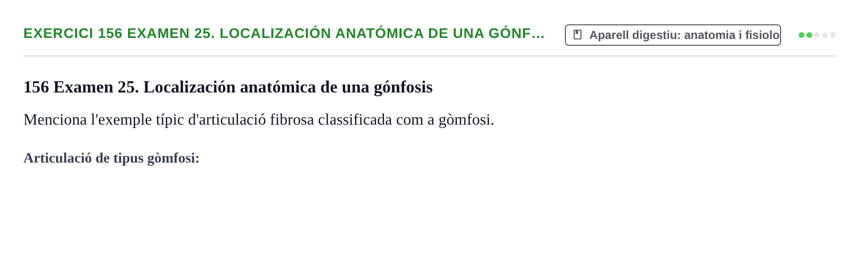 Enunciado: 156 Examen 25. Localización anatómica de una gónf…