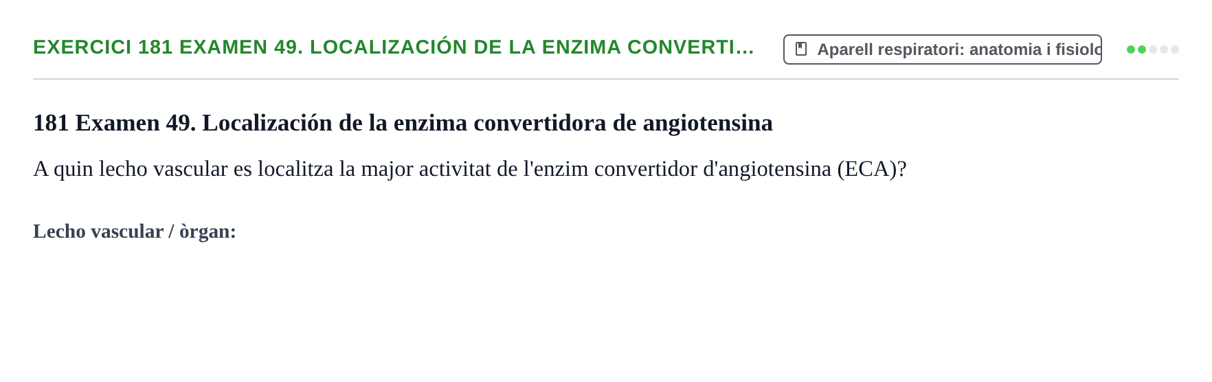 Enunciado: 181 Examen 49. Localización de la enzima converti…