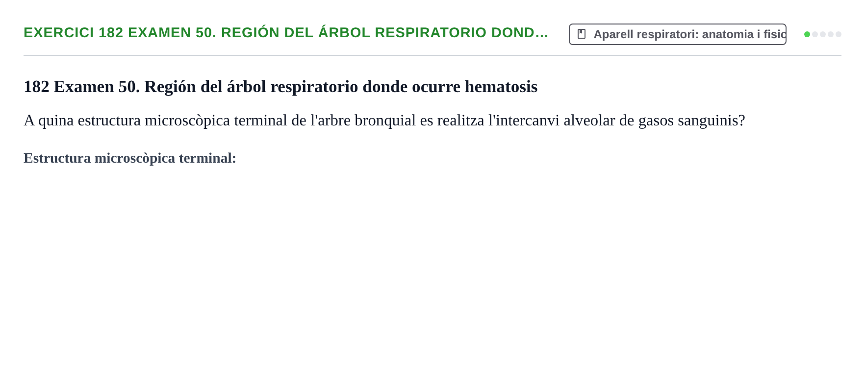 Enunciado: 182 Examen 50. Región del árbol respiratorio dond…