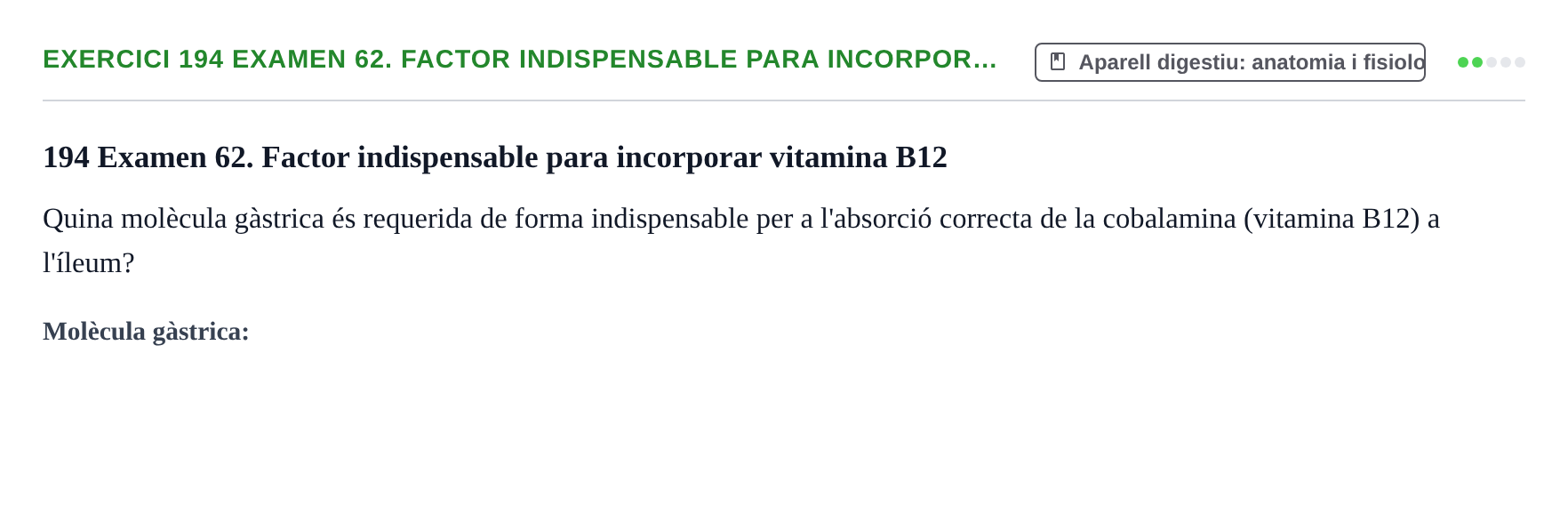 Enunciado: 194 Examen 62. Factor indispensable para incorpor…