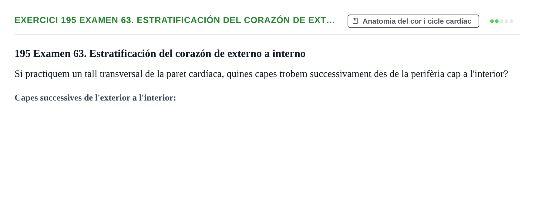 Enunciado: 195 Examen 63. Estratificación del corazón de ext…