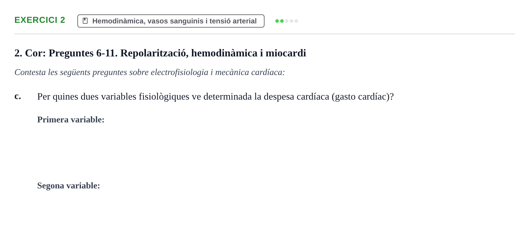 Enunciado: 2 - Hemodinàmica, vasos sanguinis i tensió arteri…