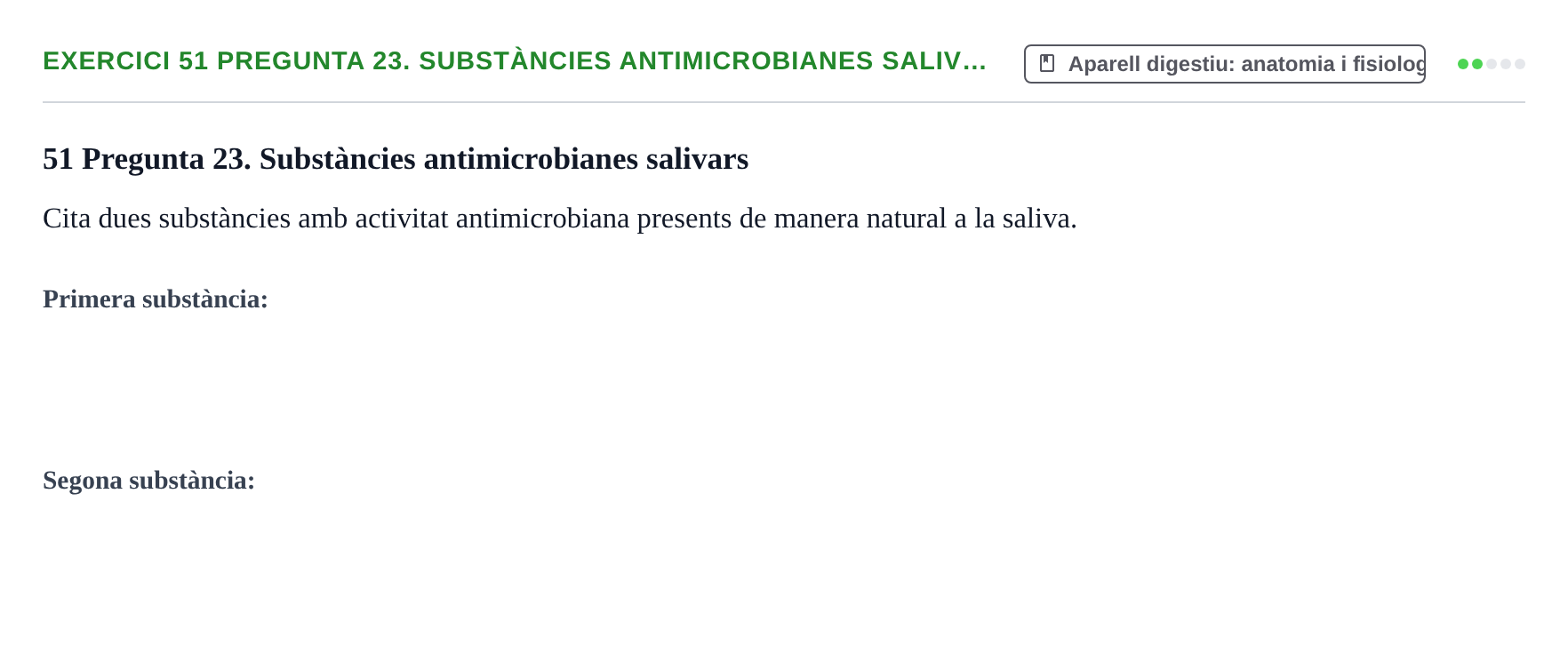 Enunciado: 51 Pregunta 23. Substàncies antimicrobianes saliv…