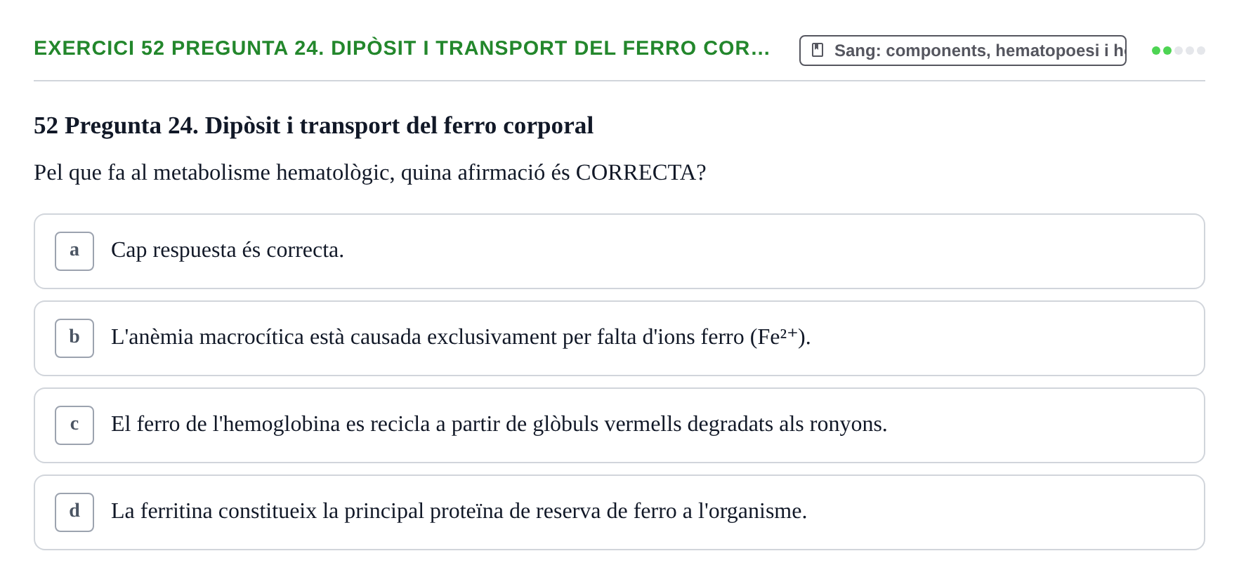 Enunciado: 52 Pregunta 24. Dipòsit i transport del ferro cor…
